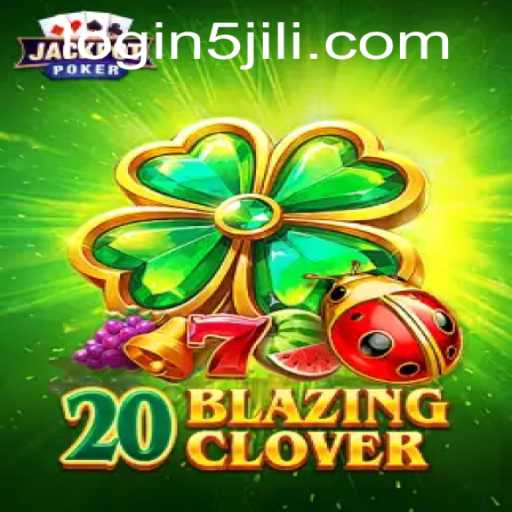 Discovering the Thrills of 20BlazingClover - A New Gaming Sensation